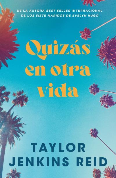 QUIZÁS EN OTRA VIDA | 9791387595128 | JENKINS REID, TAYLOR | Llibres Parcir | Llibreria Parcir | Llibreria online de Manresa | Comprar llibres en català i castellà online