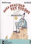 HAGA REALIDAD SUS SUEÐOS | 9788480046220 | LEVESQUE - MCNEIL | Llibres Parcir | Llibreria Parcir | Llibreria online de Manresa | Comprar llibres en català i castellà online