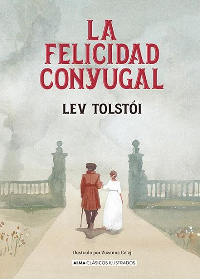 LA FELICIDAD CONYUGAL | 9788410206717 | TOLSTÓI, LEV | Llibres Parcir | Librería Parcir | Librería online de Manresa | Comprar libros en catalán y castellano online