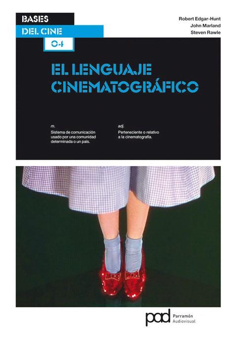LENGUAJE CINEMATOGRAFICO | 9788434237803 | ROBERT, EDGAR-HUNT | Llibres Parcir | Librería Parcir | Librería online de Manresa | Comprar libros en catalán y castellano online