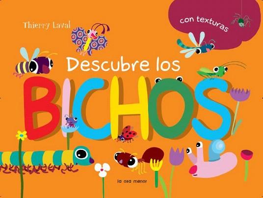 Descubre los bichos | 9788492766482 | Thierry Laval | Llibres Parcir | Llibreria Parcir | Llibreria online de Manresa | Comprar llibres en català i castellà online