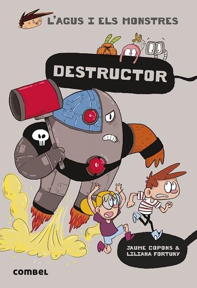 AGUS I ELS MONSTRES 19 DESTRUCTOR | 9788491017684 | COPONS RAMON, JAUME | Llibres Parcir | Librería Parcir | Librería online de Manresa | Comprar libros en catalán y castellano online