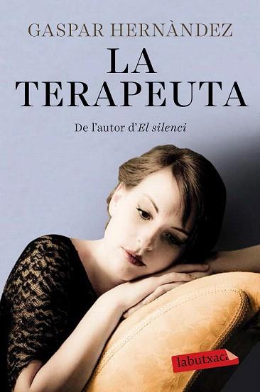 LA TERAPEUTA | 9788499309538 | GASPAR HERNÀNDEZ | Llibres Parcir | Librería Parcir | Librería online de Manresa | Comprar libros en catalán y castellano online