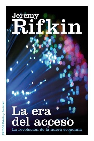LA ERA DEL ACCESO | 9788449329319 | JEREMY RIFKIN | Llibres Parcir | Librería Parcir | Librería online de Manresa | Comprar libros en catalán y castellano online