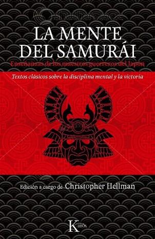 La mente del samurái | 9788499881294 | Hellman, Christopher | Llibres Parcir | Llibreria Parcir | Llibreria online de Manresa | Comprar llibres en català i castellà online