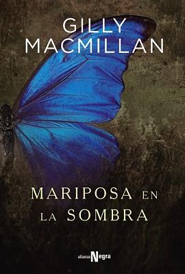 MARIPOSA EN LA SOMBRA | 9788491046271 | MACMILLAN, GILLY | Llibres Parcir | Llibreria Parcir | Llibreria online de Manresa | Comprar llibres en català i castellà online