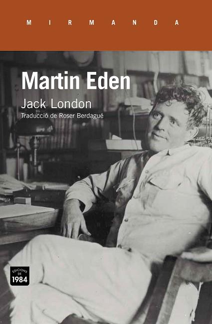 MARTIN EDEN | 9788415835837 | LONDON, JACK | Llibres Parcir | Llibreria Parcir | Llibreria online de Manresa | Comprar llibres en català i castellà online