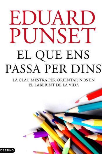 El que ens passa per dins | 9788497102230 | Eduard Punset | Llibres Parcir | Librería Parcir | Librería online de Manresa | Comprar libros en catalán y castellano online