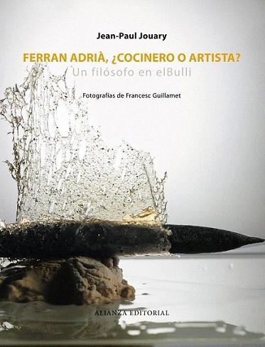 Ferran Adrià, ¿cocinero o artista? | 9788420609485 | Jouary, Jean-Paul | Llibres Parcir | Librería Parcir | Librería online de Manresa | Comprar libros en catalán y castellano online