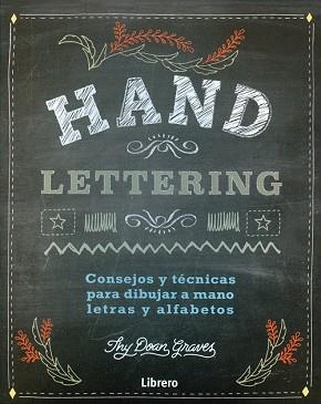 DIBUJAR LETRAS A MANO (HAND LETTERING) | 9789089988171 | THE DEAN GRAVES | Llibres Parcir | Llibreria Parcir | Llibreria online de Manresa | Comprar llibres en català i castellà online