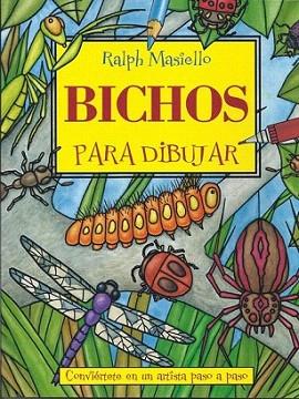 BICHOS PARA DIBUJAR | 9788415053071 | MASIELLO RALPH | Llibres Parcir | Librería Parcir | Librería online de Manresa | Comprar libros en catalán y castellano online