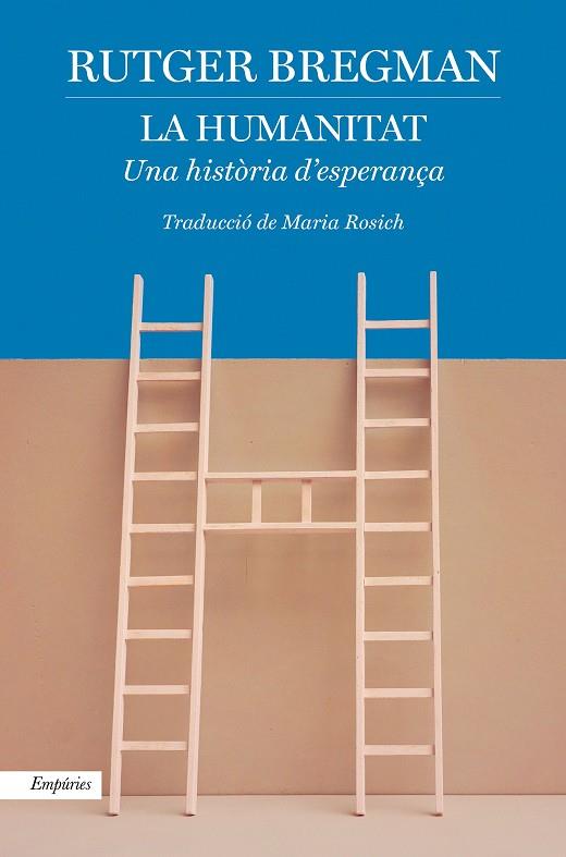 LA HUMANITAT | 9788418833007 | BREGMAN, RUTGER | Llibres Parcir | Librería Parcir | Librería online de Manresa | Comprar libros en catalán y castellano online