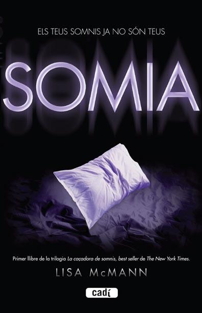 SOMIA ELS TEUS SOMNIS JA NO SON TEUS | 9788447440467 | MCMANN LISA | Llibres Parcir | Librería Parcir | Librería online de Manresa | Comprar libros en catalán y castellano online