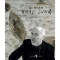 EL OTRO BIGAS LUNA | 9788494561351 | MEDINA DE VARGAS, RAQUEL | Llibres Parcir | Llibreria Parcir | Llibreria online de Manresa | Comprar llibres en català i castellà online