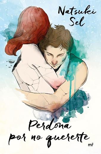 PERDONA POR NO QUERERTE | 9788427044432 | NATSUKI SEL | Llibres Parcir | Llibreria Parcir | Llibreria online de Manresa | Comprar llibres en català i castellà online