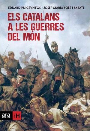ELS CATALANS A LES GUERRES DEL MÓN | 9788415642169 | PUIGVENTÓS I LÓPEZ, EDUARD / SOLÉ I SABATÉ, JOSEP MARIA | Llibres Parcir | Llibreria Parcir | Llibreria online de Manresa | Comprar llibres en català i castellà online