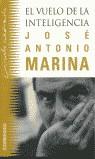 EL VUELO DE LA INTELIGENCIA | 9788484500285 | JOSE ANTONIO MARINA | Llibres Parcir | Librería Parcir | Librería online de Manresa | Comprar libros en catalán y castellano online