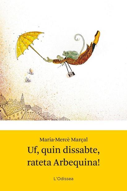 UF, QUIN DISSABTE RATETA ARBEQUINA! | 9788499328942 | MARSAL SERRA, MAGDALENA / MARÇAL SERRA, M. MERCÈ | Llibres Parcir | Llibreria Parcir | Llibreria online de Manresa | Comprar llibres en català i castellà online