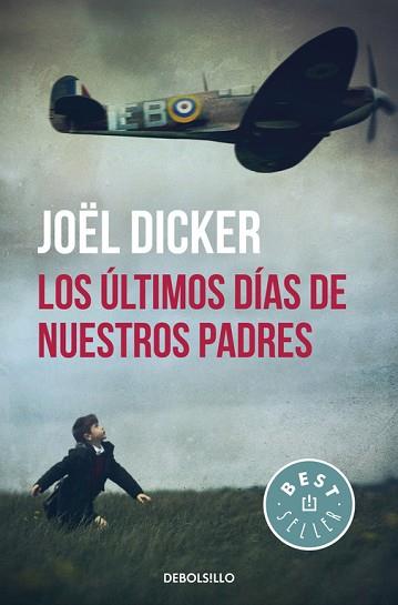 LOS ÚLTIMOS DÍAS DE NUESTROS PADRES | 9788466329880 | DICKER, JOËL | Llibres Parcir | Llibreria Parcir | Llibreria online de Manresa | Comprar llibres en català i castellà online