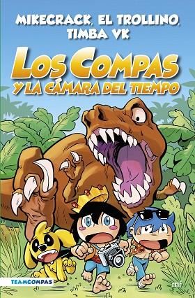 COMPAS 3. LOS COMPAS Y LA CÁMARA DEL TIEMPO (EDICIÓN A COLOR) | 9788427050808 | MIKECRACK, EL TROLLINO Y TIMBA VK | Llibres Parcir | Librería Parcir | Librería online de Manresa | Comprar libros en catalán y castellano online