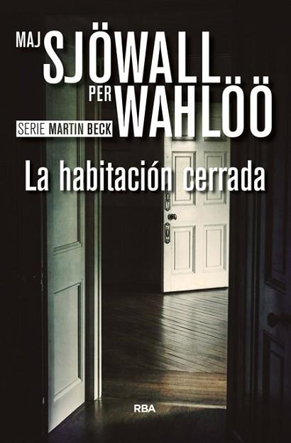 LA HABITACIÓN CERRADA ( SERIE MARTN BECK ) | 9788490567081 | WAHLOO , PER/SJOWALL , MAJ | Llibres Parcir | Llibreria Parcir | Llibreria online de Manresa | Comprar llibres en català i castellà online