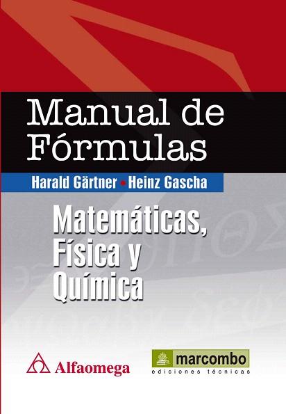 MANUAL DE FORMULAS MATEMATICAS FISICA Y QUIMICA | 9788426717436 | GARTNER HARALD GASCHA HEINZ | Llibres Parcir | Librería Parcir | Librería online de Manresa | Comprar libros en catalán y castellano online