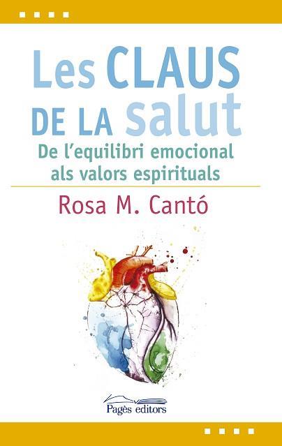 LES CLAUS DE LA SALUT | 9788499758619 | CANTÓ, ROSA M. | Llibres Parcir | Llibreria Parcir | Llibreria online de Manresa | Comprar llibres en català i castellà online
