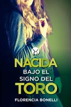 NACIDA BAJO EL SIGNO DEL TORO | 9788420417769 | BONELLI,FLORENCIA | Llibres Parcir | Librería Parcir | Librería online de Manresa | Comprar libros en catalán y castellano online