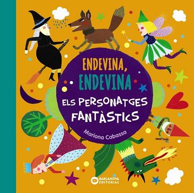 ENDEVINA, ENDEVINA ELS PERSONATGES FANTÀSTICS | 9788448947583 | CABASSA, MARIONA | Llibres Parcir | Llibreria Parcir | Llibreria online de Manresa | Comprar llibres en català i castellà online