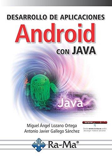 DESARROLLO DE APLICACIONES ANDROID CON JAVA | 9788499647005 | LOZANO, MIGUEL O. | Llibres Parcir | Librería Parcir | Librería online de Manresa | Comprar libros en catalán y castellano online
