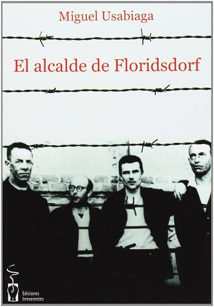 EL ALCALDE DE FLÓRIDSDORF | 9788415353751 | USABIAGA BÁRCENA, MIGUEL | Llibres Parcir | Llibreria Parcir | Llibreria online de Manresa | Comprar llibres en català i castellà online