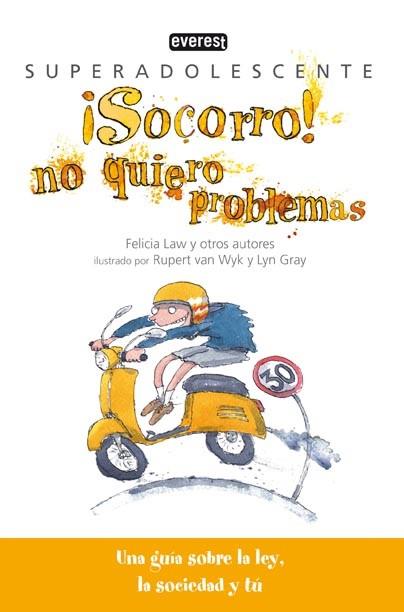 SOCORRO NO QUIERO PROBLEMAS SUPERADOLESCENTE | 9788444145150 | LAW FELICIA | Llibres Parcir | Llibreria Parcir | Llibreria online de Manresa | Comprar llibres en català i castellà online