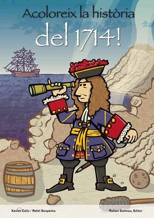 ACOLOREIX LA HISTÒRIA DEL 1714 | 9788423207794 | CÀLIZ CHENA, XAVIER/SOSPEDRA  ROCA, RAFEL | Llibres Parcir | Librería Parcir | Librería online de Manresa | Comprar libros en catalán y castellano online