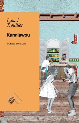 KANNJAWOU | 9788419515070 | TROUILLOT, LYONEL | Llibres Parcir | Librería Parcir | Librería online de Manresa | Comprar libros en catalán y castellano online