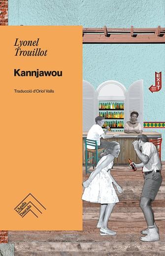 KANNJAWOU | 9788419515070 | TROUILLOT, LYONEL | Llibres Parcir | Llibreria Parcir | Llibreria online de Manresa | Comprar llibres en català i castellà online