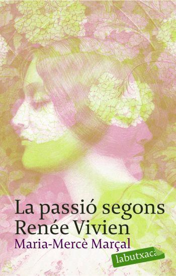 LA PASSIO SEGONS RENEE VIVIEN | 9788496863415 | MARÃAL MARIA MERCE | Llibres Parcir | Librería Parcir | Librería online de Manresa | Comprar libros en catalán y castellano online