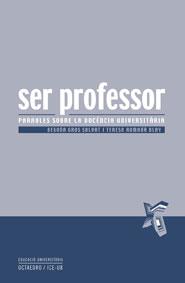 SER PROFESSOR paraules sobre la docencia universitaria | 9788480637589 | GROS SALVAT BEGOÐA | Llibres Parcir | Librería Parcir | Librería online de Manresa | Comprar libros en catalán y castellano online
