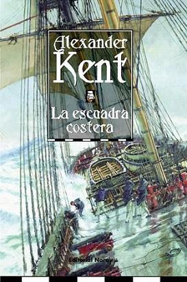 LA ESCUADRA COSTERA | 9788474861341 | KENT | Llibres Parcir | Librería Parcir | Librería online de Manresa | Comprar libros en catalán y castellano online