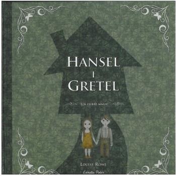 HANSEL I GRETEL llibre magic pop ups | 9788499322032 | LOUISE ROWE | Llibres Parcir | Librería Parcir | Librería online de Manresa | Comprar libros en catalán y castellano online