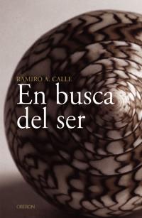 EN BUSCA DEL SER | 9788496052215 | CALLE | Llibres Parcir | Librería Parcir | Librería online de Manresa | Comprar libros en catalán y castellano online