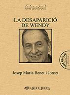 LA DESAPARICIÓ DE WENDY | 9788494545566 | BENET I JORNET, JOSEP M. | Llibres Parcir | Librería Parcir | Librería online de Manresa | Comprar libros en catalán y castellano online