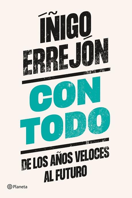 CON TODO | 9788408242345 | ERREJÓN, ÍÑIGO | Llibres Parcir | Librería Parcir | Librería online de Manresa | Comprar libros en catalán y castellano online