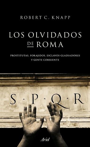 LOS OLVIDADOS DE ROMA | 9788434413955 | KNAPP ROBERT C | Llibres Parcir | Librería Parcir | Librería online de Manresa | Comprar libros en catalán y castellano online