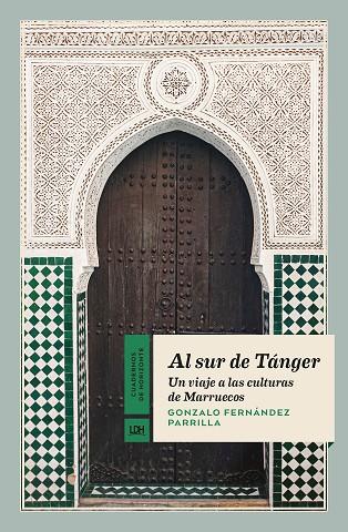 AL SUR DE TÁNGER | 9788417594930 | FERNÁNDEZ PARRILLA, GONZALO | Llibres Parcir | Librería Parcir | Librería online de Manresa | Comprar libros en catalán y castellano online