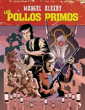 LOS POLLOS PRIMOS | 9788499986180 | MANGEL/ÁLEXBY11 | Llibres Parcir | Librería Parcir | Librería online de Manresa | Comprar libros en catalán y castellano online