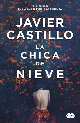 LA CHICA DE NIEVE | 9788491292661 | CASTILLO, JAVIER | Llibres Parcir | Librería Parcir | Librería online de Manresa | Comprar libros en catalán y castellano online