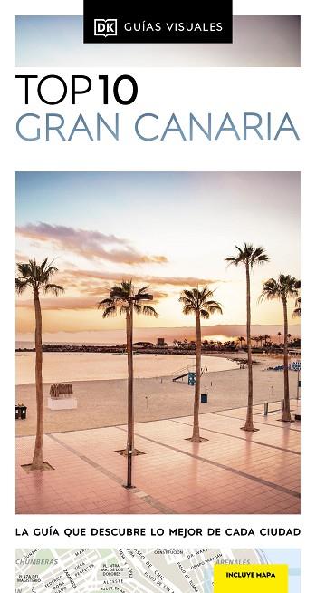GRAN CANARIA (GUÍAS VISUALES TOP 10) | 9780241574577 | DK, | Llibres Parcir | Librería Parcir | Librería online de Manresa | Comprar libros en catalán y castellano online