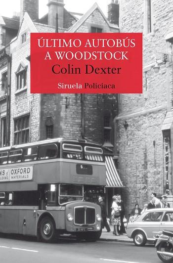 ÚLTIMO AUTOBÚS A WOODSTOCK | 9788419419767 | DEXTER, COLIN | Llibres Parcir | Librería Parcir | Librería online de Manresa | Comprar libros en catalán y castellano online