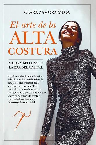 EL ARTE DE LA ALTA COSTURA | 9791370202767 | CLARA ZAMORA MECA | Llibres Parcir | Llibreria Parcir | Llibreria online de Manresa | Comprar llibres en català i castellà online