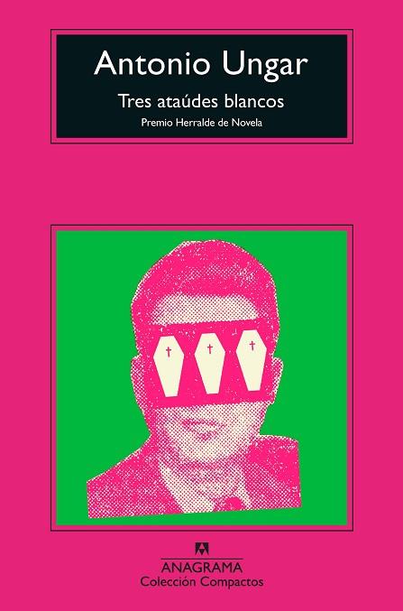 TRES ATAÚDES BLANCOS | 9788433961006 | UNGAR, ANTONIO | Llibres Parcir | Llibreria Parcir | Llibreria online de Manresa | Comprar llibres en català i castellà online
